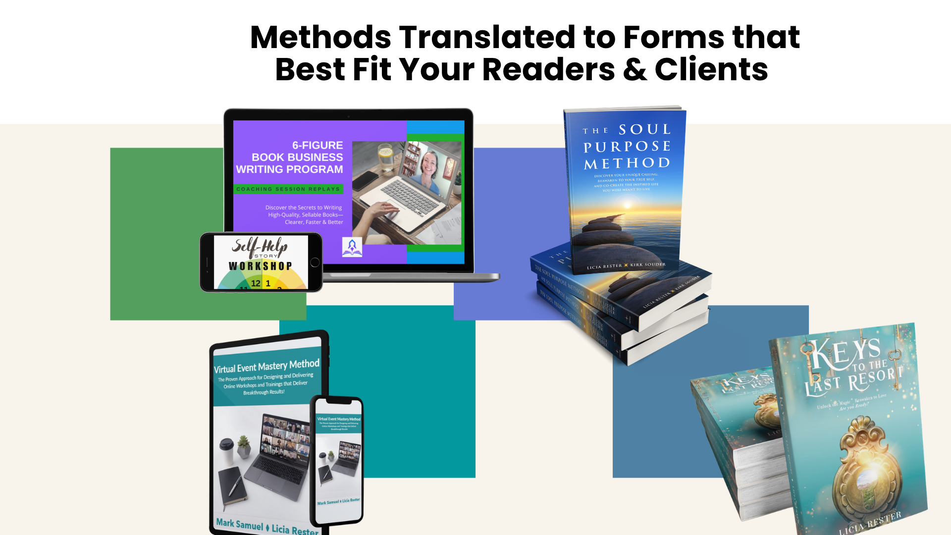 Methods translated into books, workshops, programs, and other forms for readers and clients